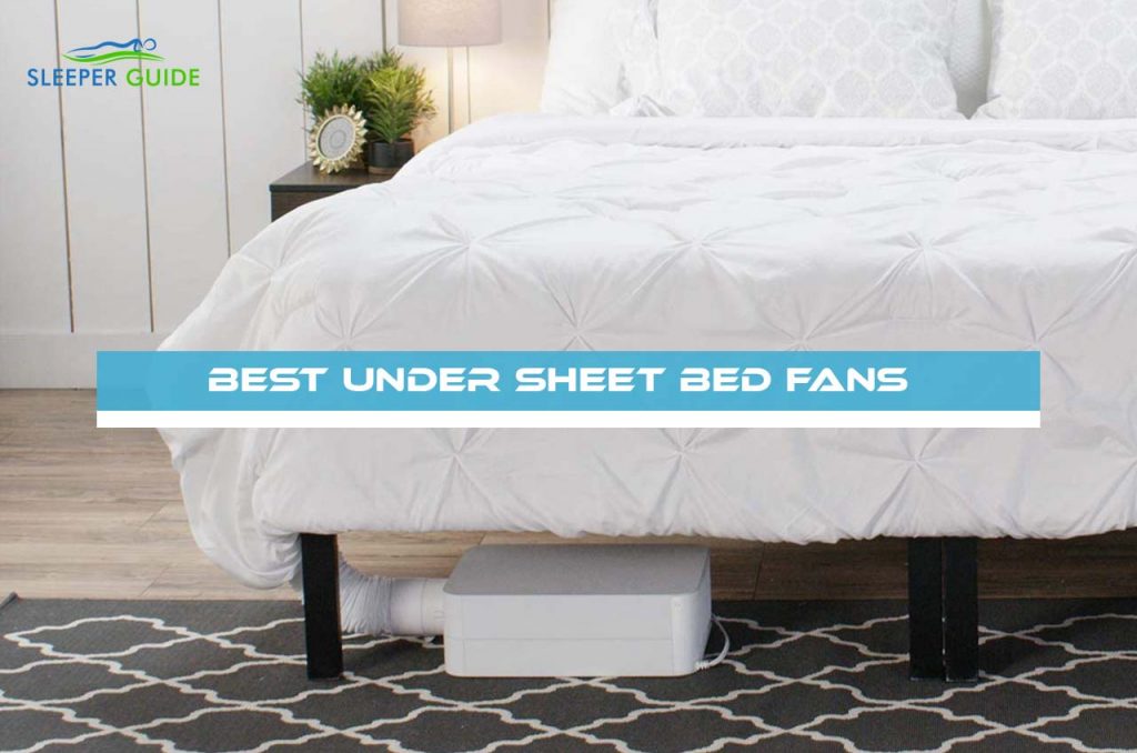 Best Under Sheet Bed Fans